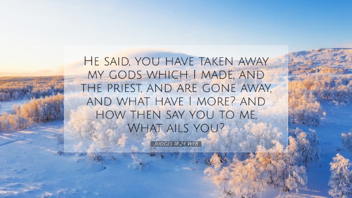 Picture 07 - Judges 18:24 WEB Desktop Wallpaper - He said, you have taken away my gods which I - Desktop Bible Verse Wallpaper