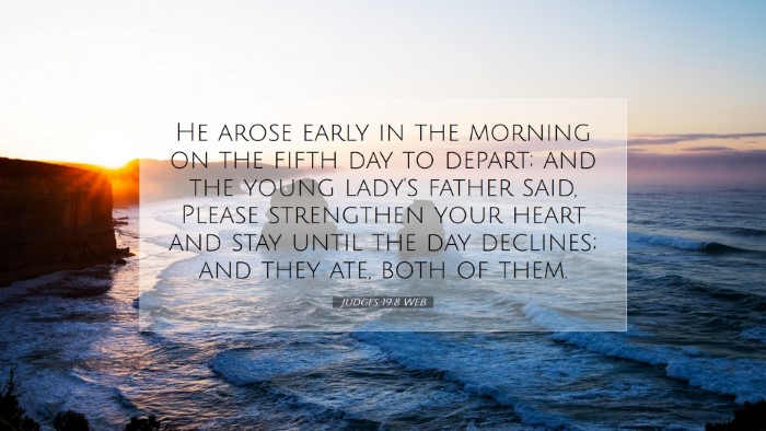 Picture 07 - Judges 19:8 WEB Desktop Wallpaper - He arose early in the morning on the fifth day to - Desktop Bible Verse Wallpaper