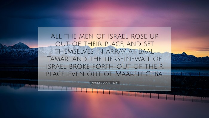 Picture 07 - Judges 20:33 WEB Desktop Wallpaper - All the men of Israel rose up out of their place, - Desktop Bible Verse Wallpaper