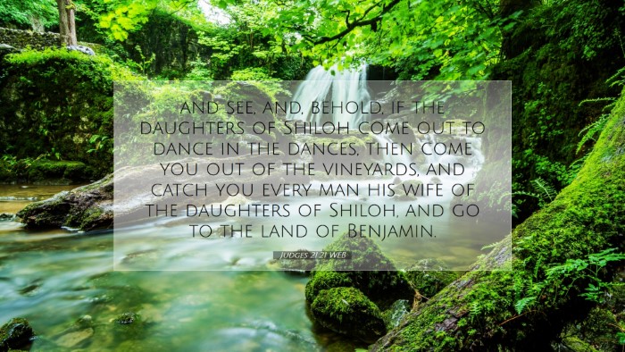 Picture 07 - Judges 21:21 WEB Desktop Wallpaper - and see, and, behold, if the daughters of Shiloh - Desktop Bible Verse Wallpaper