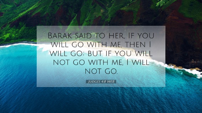 Picture 07 - Judges 4:8 WEB Desktop Wallpaper - Barak said to her, If you will go with me, then I - Desktop Bible Verse Wallpaper