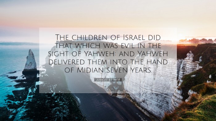 Picture 07 - Judges 6:1 WEB Desktop Wallpaper - The children of Israel did that which was evil in - Desktop Bible Verse Wallpaper