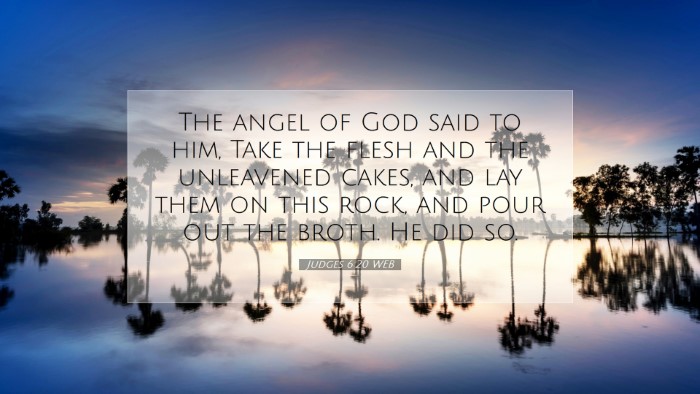 Picture 07 - Judges 6:20 WEB Desktop Wallpaper - The angel of God said to him, Take the flesh and - Desktop Bible Verse Wallpaper