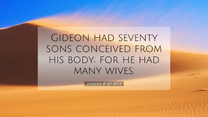 Picture 07 - Judges 8:30 WEB Desktop Wallpaper - Gideon had seventy sons conceived from his body; - Desktop Bible Verse Wallpaper