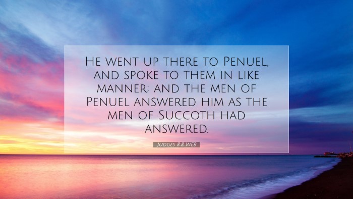 Picture 07 - Judges 8:8 WEB Desktop Wallpaper - He went up there to Penuel, and spoke to them in - Desktop Bible Verse Wallpaper