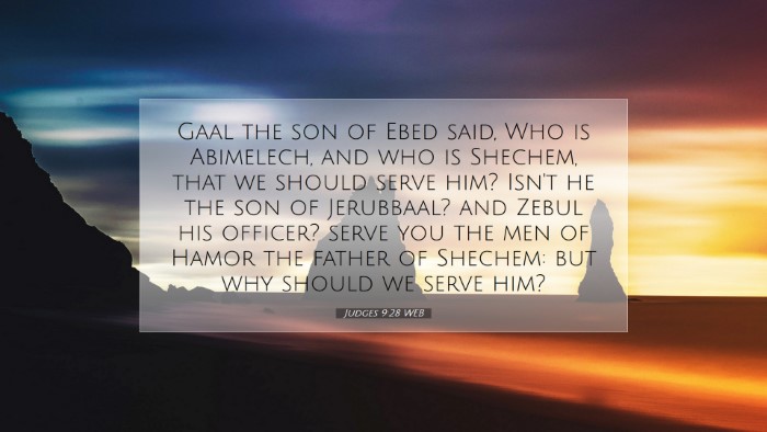 Picture 07 - Judges 9:28 WEB Desktop Wallpaper - Gaal the son of Ebed said, Who is Abimelech, and - Desktop Bible Verse Wallpaper