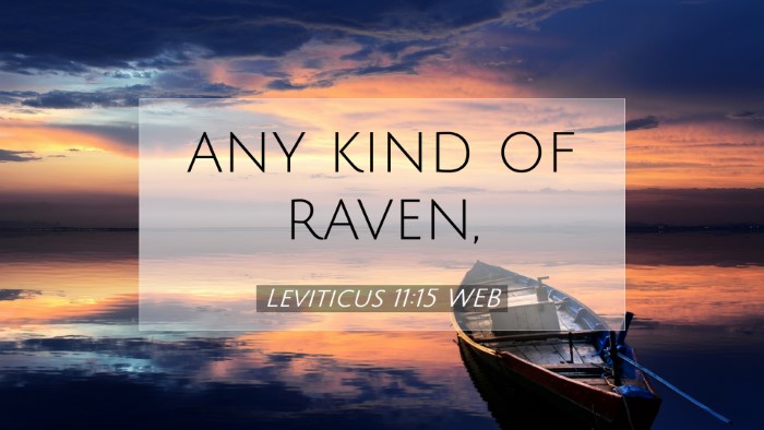 Picture 07 - Leviticus 11:15 WEB Desktop Wallpaper - any kind of - Desktop Bible Verse Wallpaper