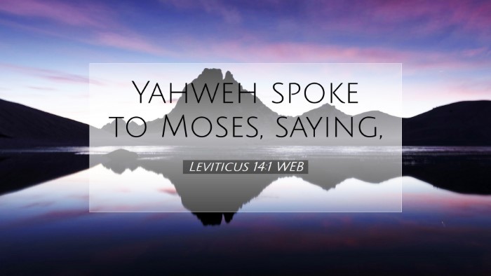 Picture 07 - Leviticus 14:1 WEB Desktop Wallpaper - Yahweh spoke to Moses, - Desktop Bible Verse Wallpaper
