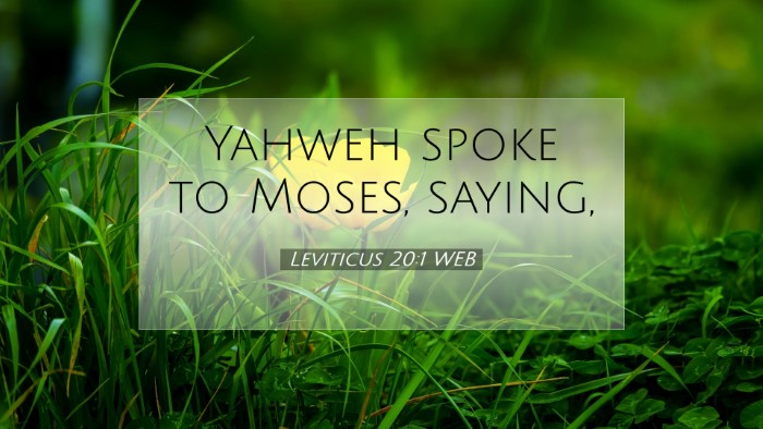 Picture 07 - Leviticus 20:1 WEB Desktop Wallpaper - Yahweh spoke to Moses, - Desktop Bible Verse Wallpaper