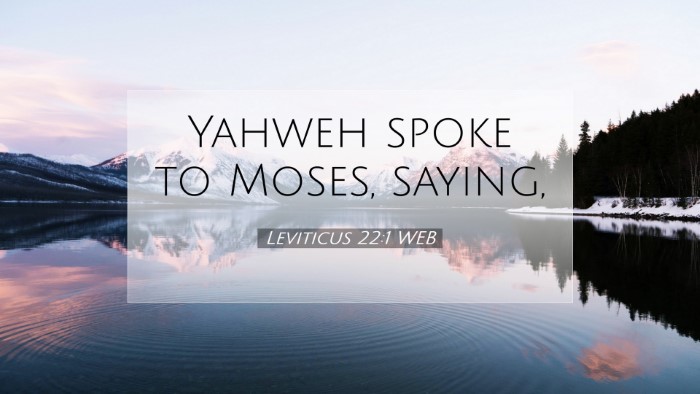 Picture 07 - Leviticus 22:1 WEB Desktop Wallpaper - Yahweh spoke to Moses, - Desktop Bible Verse Wallpaper