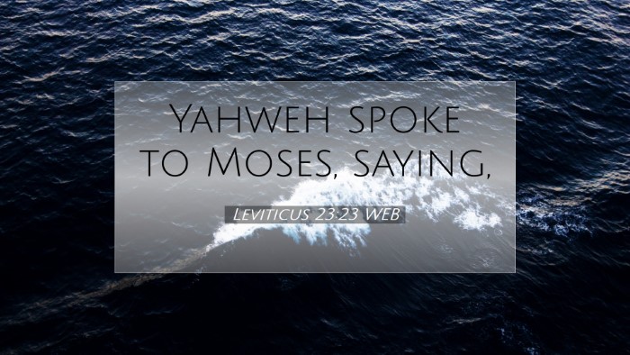 Picture 07 - Leviticus 23:23 WEB Desktop Wallpaper - Yahweh spoke to Moses, - Desktop Bible Verse Wallpaper