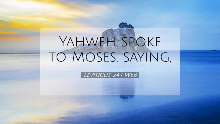 Picture 07 - Leviticus 24:1 WEB Desktop Wallpaper - Yahweh spoke to Moses, - Desktop Bible Verse Wallpaper