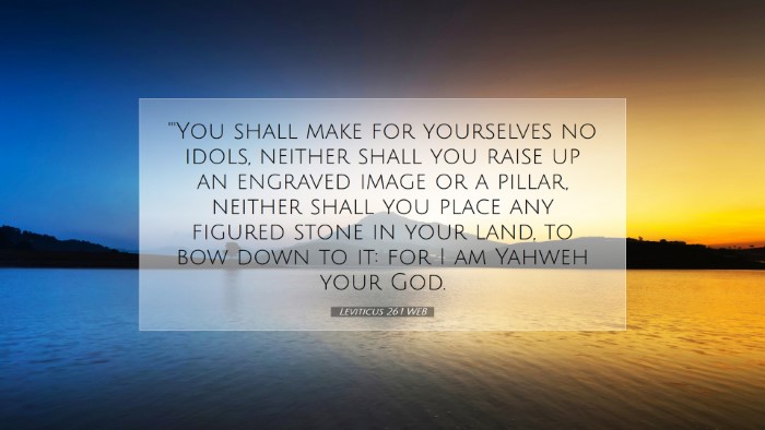 Picture 07 - Leviticus 26:1 WEB Desktop Wallpaper - 