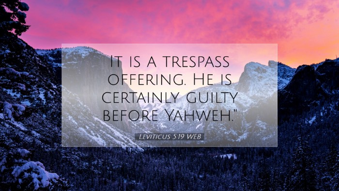 Picture 07 - Leviticus 5:19 WEB Desktop Wallpaper - It is a trespass offering. He is certainly guilty - Desktop Bible Verse Wallpaper