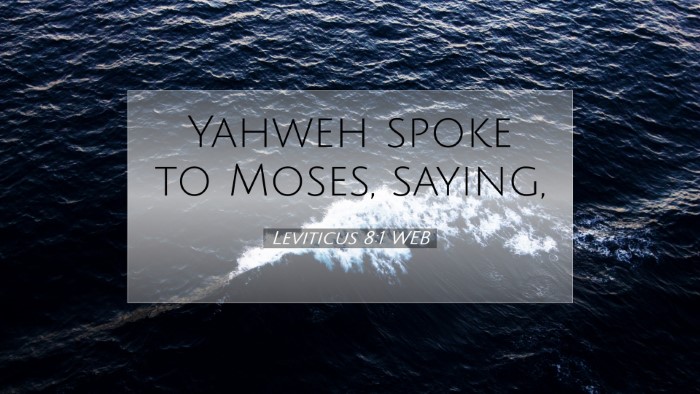 Picture 07 - Leviticus 8:1 WEB Desktop Wallpaper - Yahweh spoke to Moses, - Desktop Bible Verse Wallpaper