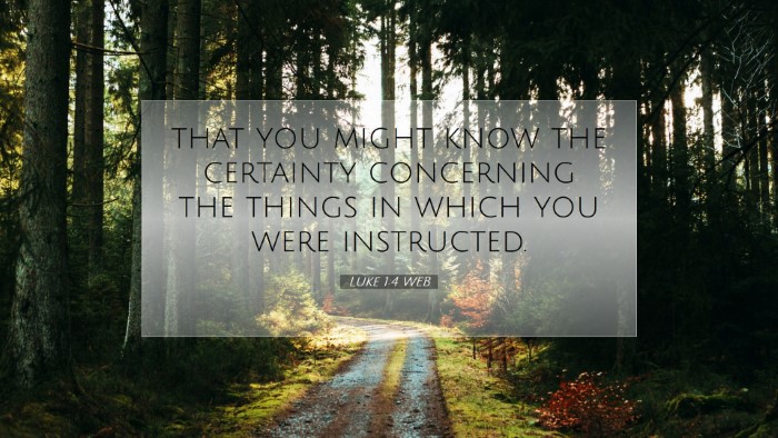 Picture 07 - Luke 1:4 WEB Desktop Wallpaper - that you might know the certainty concerning the - Desktop Bible Verse Wallpaper