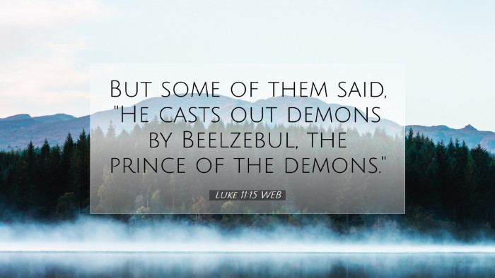 Picture 07 - Luke 11:15 WEB Desktop Wallpaper - But some of them said, 