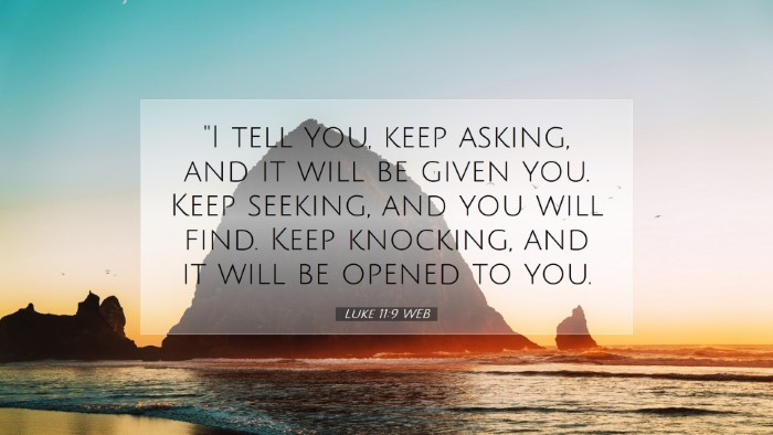 Picture 07 - Luke 11:9 WEB Desktop Wallpaper - 