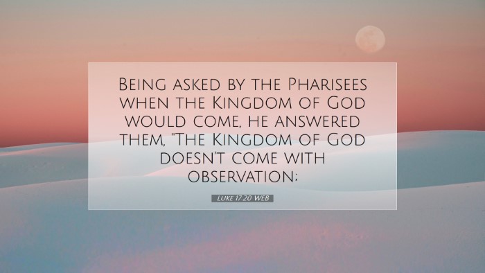 Picture 07 - Luke 17:20 WEB Desktop Wallpaper - Being asked by the Pharisees when the Kingdom of - Desktop Bible Verse Wallpaper