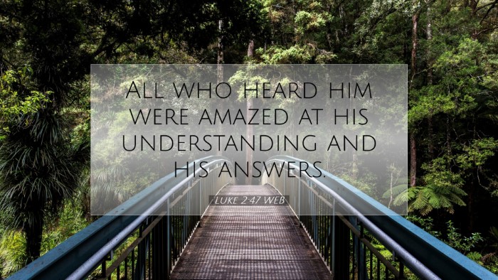 Picture 07 - Luke 2:47 WEB Desktop Wallpaper - All who heard him were amazed at his - Desktop Bible Verse Wallpaper