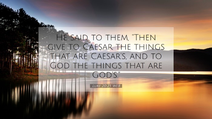 Picture 07 - Luke 20:25 WEB Desktop Wallpaper - He said to them, 