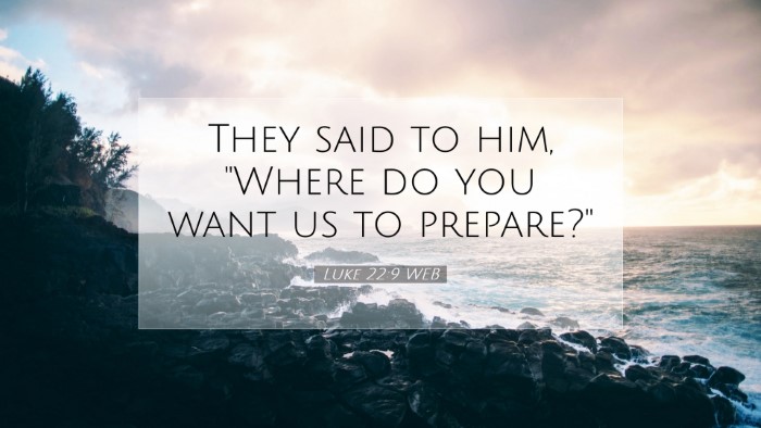 Picture 07 - Luke 22:9 WEB Desktop Wallpaper - They said to him, 