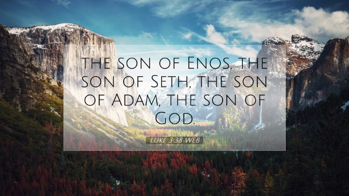 Picture 07 - Luke 3:38 WEB Desktop Wallpaper - the son of Enos, the son of Seth, the son of - Desktop Bible Verse Wallpaper
