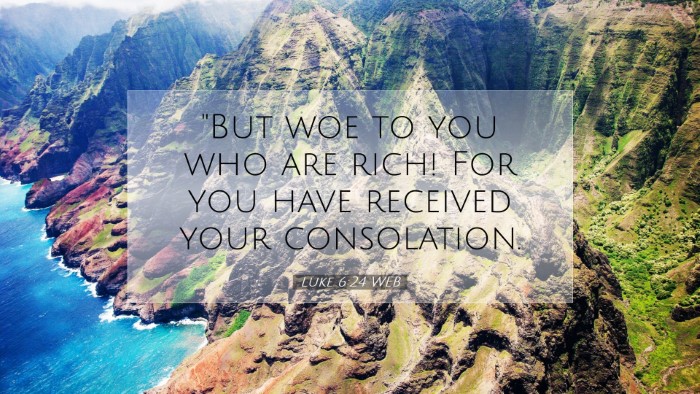 Picture 07 - Luke 6:24 WEB Desktop Wallpaper - 