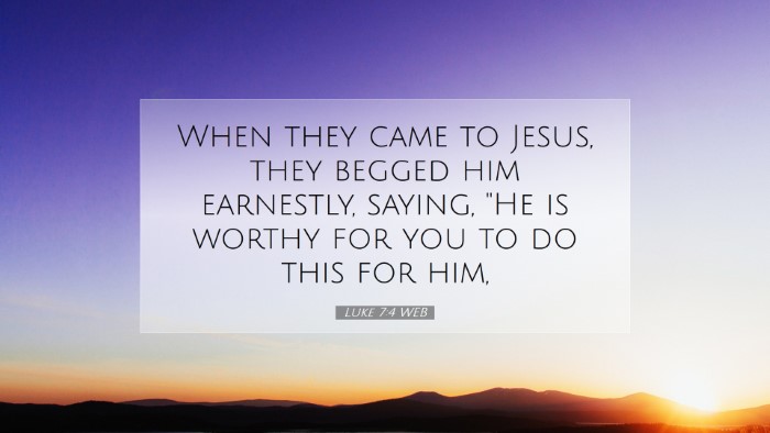 Picture 07 - Luke 7:4 WEB Desktop Wallpaper - When they came to Jesus, they begged him - Desktop Bible Verse Wallpaper