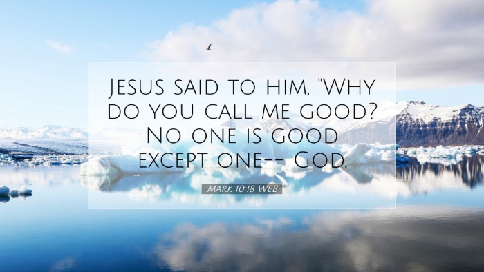 Picture 07 - Mark 10:18 WEB Desktop Wallpaper - Jesus said to him, 