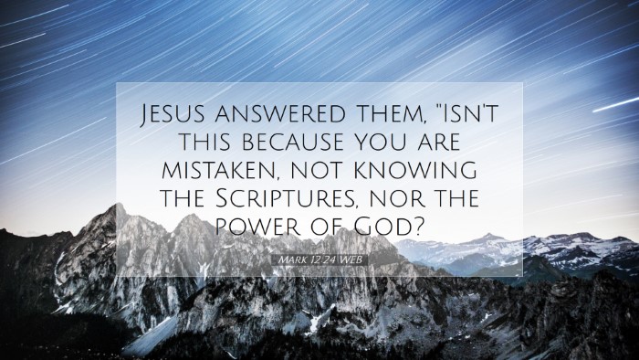 Picture 07 - Mark 12:24 WEB Desktop Wallpaper - Jesus answered them, 