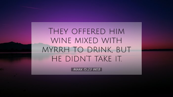 Picture 07 - Mark 15:23 WEB Desktop Wallpaper - They offered him wine mixed with myrrh to drink, - Desktop Bible Verse Wallpaper