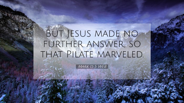 Picture 07 - Mark 15:5 WEB Desktop Wallpaper - But Jesus made no further answer, so that Pilate - Desktop Bible Verse Wallpaper