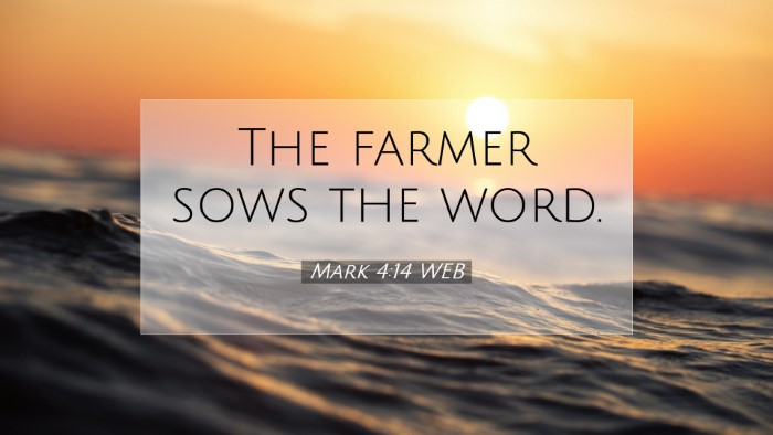 Picture 07 - Mark 4:14 WEB Desktop Wallpaper - The farmer sows the - Desktop Bible Verse Wallpaper