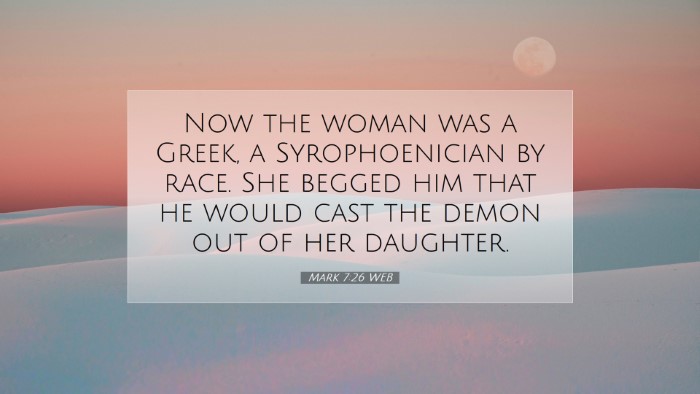 Picture 07 - Mark 7:26 WEB Desktop Wallpaper - Now the woman was a Greek, a Syrophoenician by - Desktop Bible Verse Wallpaper