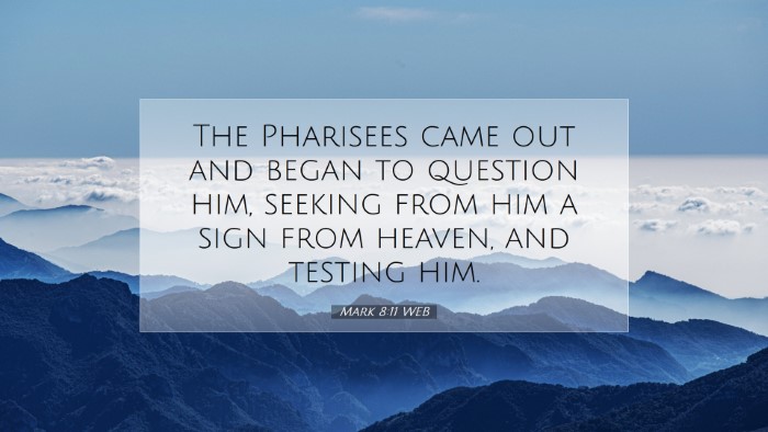 Picture 07 - Mark 8:11 WEB Desktop Wallpaper - The Pharisees came out and began to question him, - Desktop Bible Verse Wallpaper
