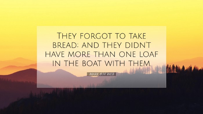Picture 07 - Mark 8:14 WEB Desktop Wallpaper - They forgot to take bread; and they didn't have - Desktop Bible Verse Wallpaper