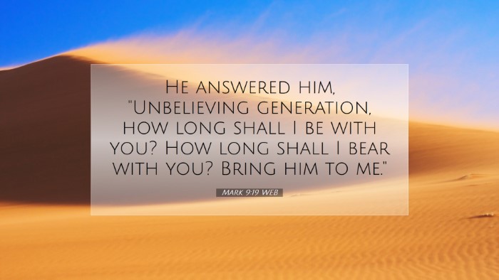 Picture 07 - Mark 9:19 WEB Desktop Wallpaper - He answered him, 