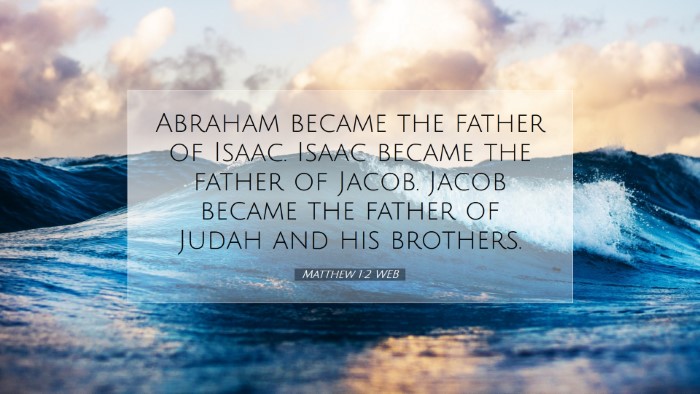 Picture 07 - Matthew 1:2 WEB Desktop Wallpaper - Abraham became the father of Isaac. Isaac became - Desktop Bible Verse Wallpaper