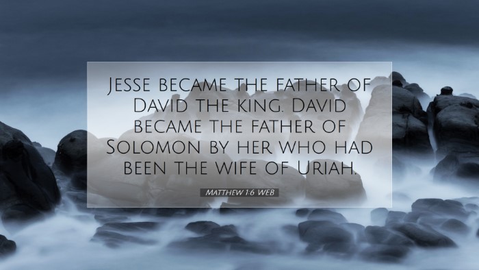 Picture 07 - Matthew 1:6 WEB Desktop Wallpaper - Jesse became the father of David the king. David - Desktop Bible Verse Wallpaper