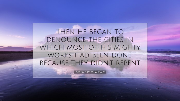 Picture 07 - Matthew 11:20 WEB Desktop Wallpaper - Then he began to denounce the cities in which - Desktop Bible Verse Wallpaper
