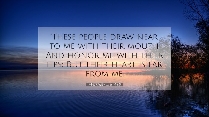 Picture 07 - Matthew 15:8 WEB Desktop Wallpaper - 'These people draw near to me with their mouth, - Desktop Bible Verse Wallpaper