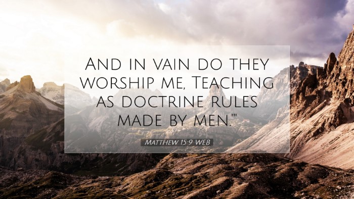 Picture 07 - Matthew 15:9 WEB Desktop Wallpaper - And in vain do they worship me, Teaching as - Desktop Bible Verse Wallpaper