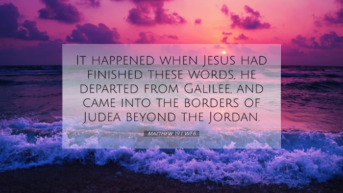 Picture 07 - Matthew 19:1 WEB Desktop Wallpaper - It happened when Jesus had finished these words, - Desktop Bible Verse Wallpaper