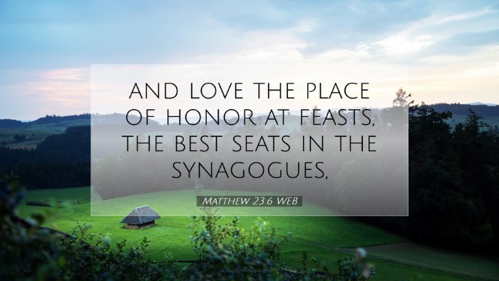 Picture 07 - Matthew 23:6 WEB Desktop Wallpaper - and love the place of honor at feasts, the best - Desktop Bible Verse Wallpaper