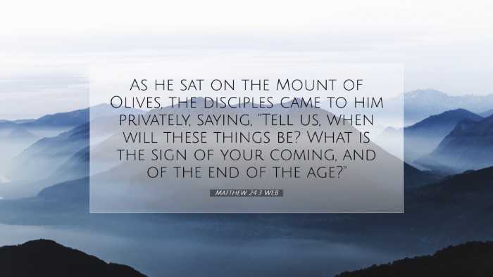 Picture 07 - Matthew 24:3 WEB Desktop Wallpaper - As he sat on the Mount of Olives, the disciples - Desktop Bible Verse Wallpaper