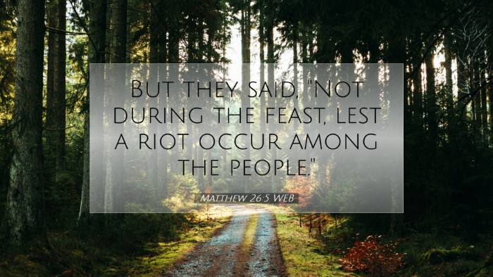 Picture 07 - Matthew 26:5 WEB Desktop Wallpaper - But they said, 