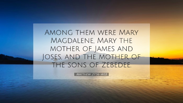 Picture 07 - Matthew 27:56 WEB Desktop Wallpaper - Among them were Mary Magdalene, Mary the mother - Desktop Bible Verse Wallpaper