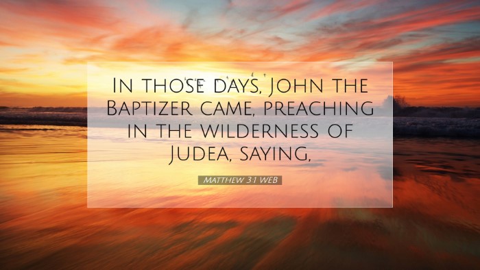 Picture 07 - Matthew 3:1 WEB Desktop Wallpaper - In those days, John the Baptizer came, preaching - Desktop Bible Verse Wallpaper