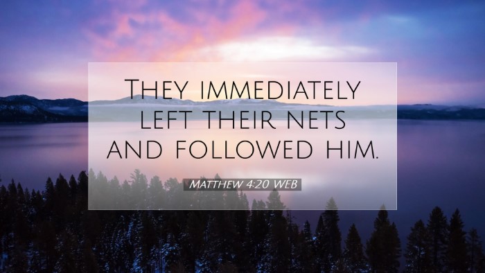 Picture 07 - Matthew 4:20 WEB Desktop Wallpaper - They immediately left their nets and followed - Desktop Bible Verse Wallpaper